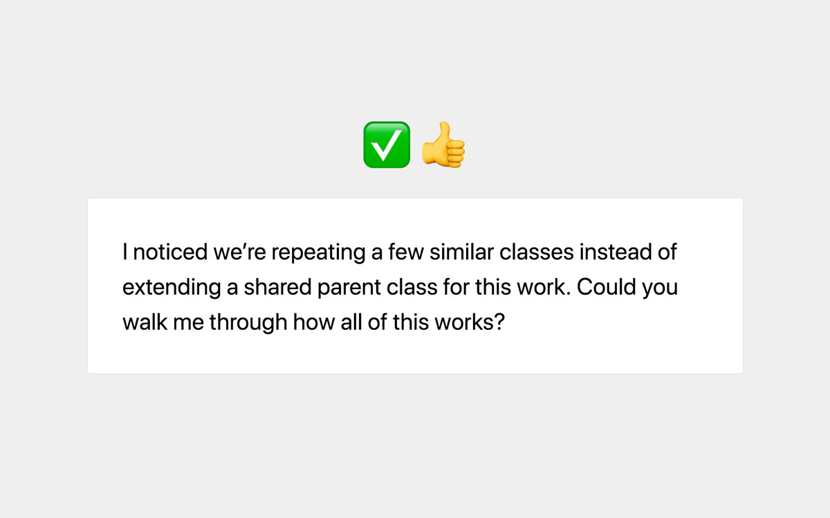 YES: I noticed we're repeating a few similar classes instead of extending a shared parent class for this work. Could you walk me through how all of this works?