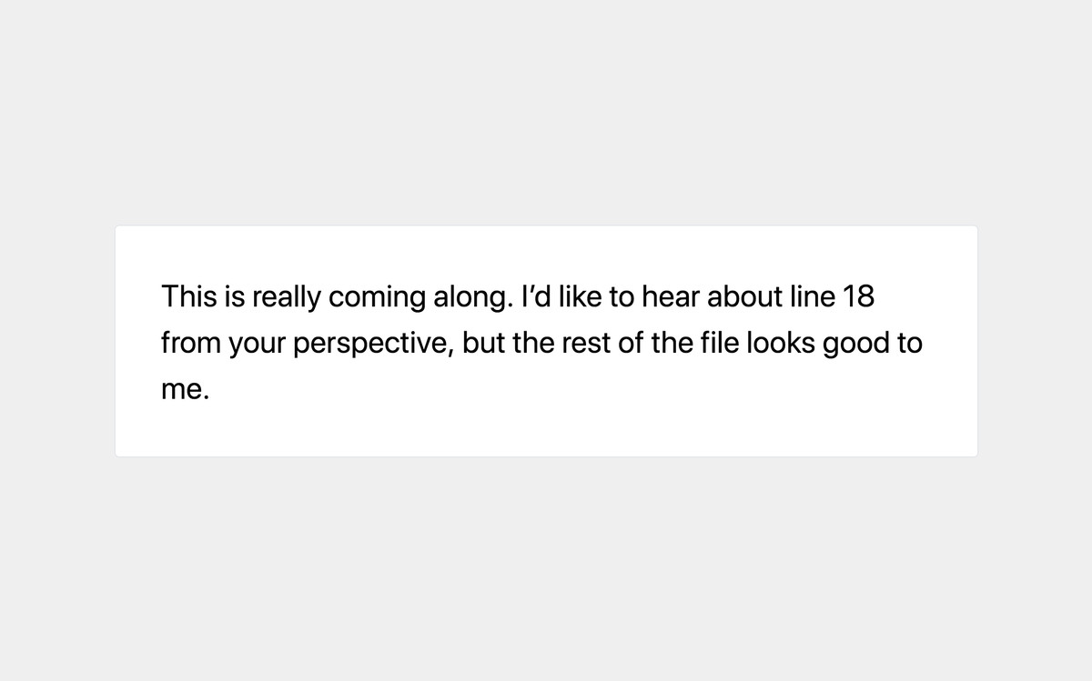 NO: This is really coming along. I'd like to hear about line 18 from your perspective, but the rest of the file looks good to me.